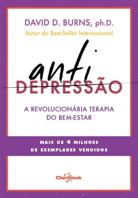 Antidepressão - A Revolucionária Terapia do Bem-estar